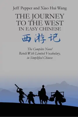 Az utazás a nyugatra egyszerű kínai nyelven - The Journey to the West in Easy Chinese