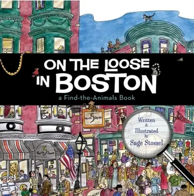 Szabadlábon Bostonban: A Find-The-Animals Book - On the Loose in Boston: A Find-The-Animals Book