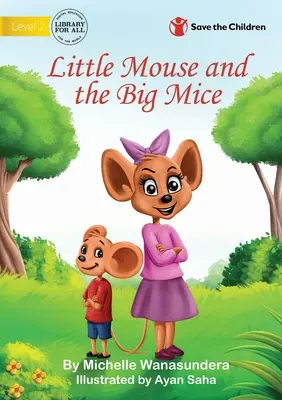 A kisegér és a nagyegerek - Little Mouse and the Big Mice