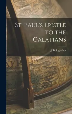 Szent Pál levele a galáciabeliekhez - St. Paul's Epistle to the Galatians