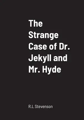 Dr. Jekyll és Mr. Hyde különös esete - The Strange Case of Dr. Jekyll and Mr. Hyde