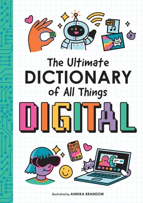 A digitális dolgok végső szótára - The Ultimate Dictionary of All Things Digital