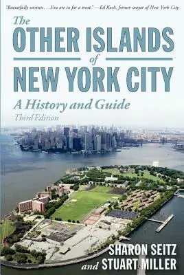 New York City más szigetei: A History and Guide - Other Islands of New York City: A History and Guide