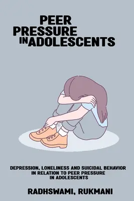 Depresszió, magány és öngyilkos viselkedés a társas nyomással összefüggésben serdülőknél - Depression, loneliness and suicidal behavior in relation to peer pressure in adolescents