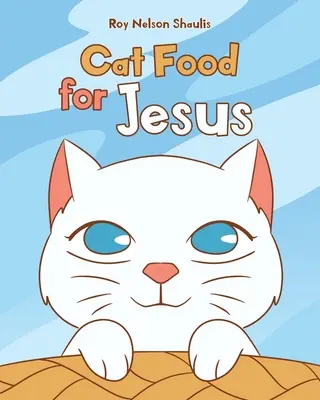 Macskaeledel Jézusnak - Cat Food for Jesus