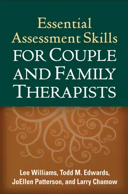 Alapvető értékelési készségek pár- és családterapeuták számára - Essential Assessment Skills for Couple and Family Therapists