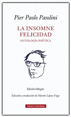 Insomne Felicidad, La. Antologa Potica