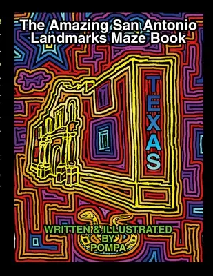 Kniha Úžasné labyrinty památek San Antonia - The Amazing San Antonio Landmarks Maze Book