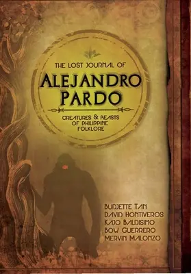 Alejandro Pardo elveszett naplója: Ismerd meg a Fülöp-szigeteki mitológia sötét teremtményeit! - The Lost Journal of Alejandro Pardo: Meet the Dark Creatures from Philippines Mythology!