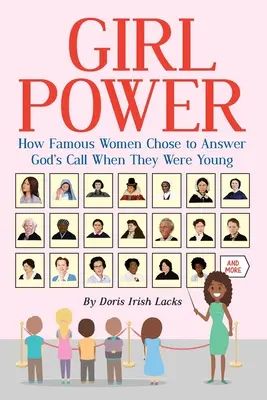 Lányhatalom: Hogyan döntöttek híres nők úgy, hogy fiatalon válaszolnak Isten hívására - Girl Power: How Famous Women Chose to Answer God's Call When They Were Young