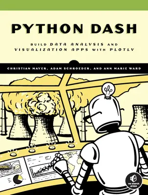 A Dash könyve: Műszerfalak készítése Python és Plotly segítségével - The Book of Dash: Build Dashboards with Python and Plotly