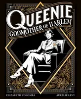 Queenie: Harlem keresztanyja - Queenie: Godmother of Harlem