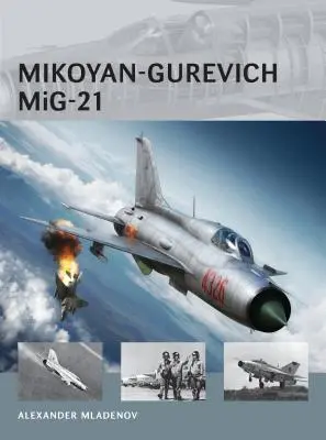 Mikojan-Gurevics Mig-21 - Mikoyan-Gurevich Mig-21