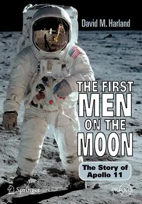 Az első emberek a Holdon: Az Apollo-11 története - The First Men on the Moon: The Story of Apollo 11