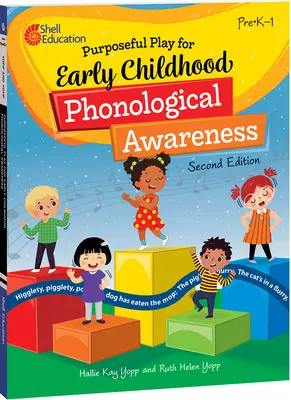 Purposeful Play for Early Childhood Phonological Awareness, 2. kiadás - Purposeful Play for Early Childhood Phonological Awareness, 2nd Edition