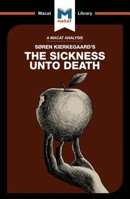 Soren Kierkegaard A betegség a halálig című művének elemzése - An Analysis of Soren Kierkegaard's The Sickness Unto Death