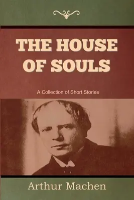 A Lelkek Háza - The House of Souls