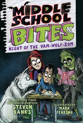 Middle School Bites 4: A Vam-Wolf-Zom éjszakája - Middle School Bites 4: Night of the Vam-Wolf-Zom