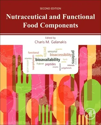 Táplálékkiegészítők és funkcionális élelmiszer-összetevők: Az innovatív feldolgozási technikák hatásai - Nutraceutical and Functional Food Components: Effects of Innovative Processing Techniques