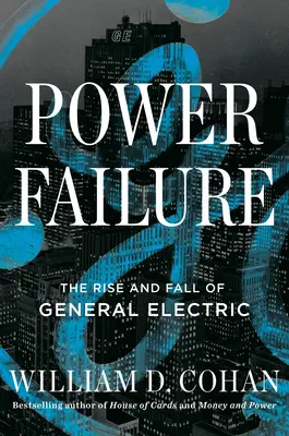 Power Failure: The Rise and Fall of an American Icon (Egy amerikai ikon felemelkedése és bukása) - Power Failure: The Rise and Fall of an American Icon