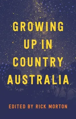 Felnőni Ausztráliában - Growing Up in Country Australia