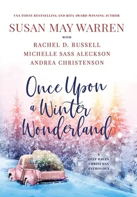 Once Upon a Winter Wonderland: A Deep Haven karácsonyi antológia - Once Upon a Winter Wonderland: A Deep Haven Christmas Anthology