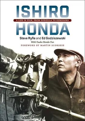 Ishiro Honda: Egy élet a filmben, Godzillától Kurosawáig - Ishiro Honda: A Life in Film, from Godzilla to Kurosawa