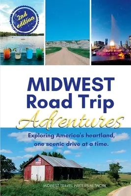 Középnyugati autós utazás kalandjai: Amerika szívének felfedezése, egy-egy festői út során - Midwest Road Trip Adventures: Exploring America's Heartland, One Scenic Drive at a Time