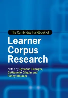 The Cambridge Handbook of Learner Corpus Research (A tanulói korpuszkutatás cambridge-i kézikönyve) - The Cambridge Handbook of Learner Corpus Research