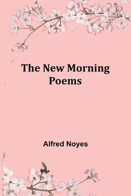 Az új reggeli versek - The New Morning Poems