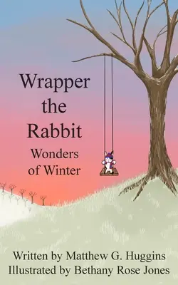 Csomagoló nyúl: A tél csodái - Wrapper the Rabbit: Wonders of Winter