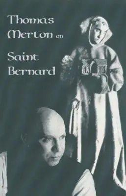 Thomas Merton Szent Bernátról: 9. kötet (átdolgozott) - Thomas Merton on Saint Bernard: Volume 9 (Revised)