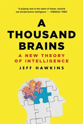 Ezer agy: Az intelligencia új elmélete - A Thousand Brains: A New Theory of Intelligence