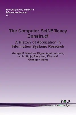 A számítógépes önhatékonysági konstruktum: A History of Application in Information Systems Research - The Computer Self-Efficacy Construct: A History of Application in Information Systems Research
