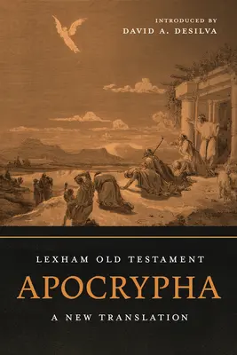 Lexham Old Testament Apocrypha: A New Translation