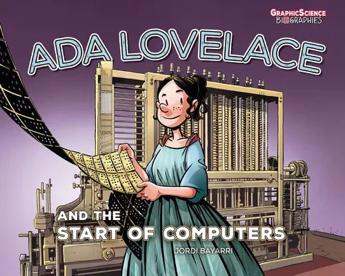 ADA Lovelace és a számítógépek kezdete - ADA Lovelace and the Start of Computers