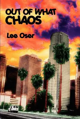 Out of What Chaos