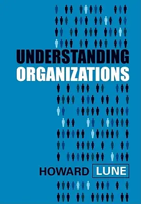 A szervezetek megértése - Understanding Organizations