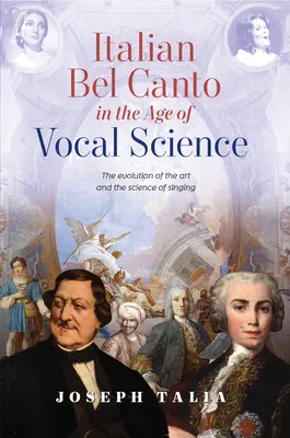 Az olasz belcanto az éneklés tudományának korában - Italian Bel Canto in the Age of Vocal Science