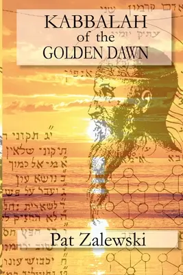 Az Arany Hajnal KABBALAH-ja - KABBALAH of the GOLDEN DAWN