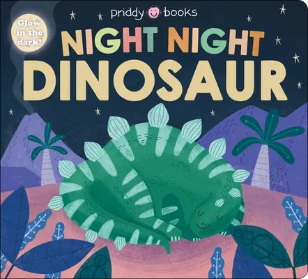 Night Night Books: Night Night Dinosaur