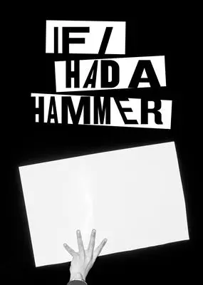 Ha lenne egy kalapácsom - If I Had a Hammer