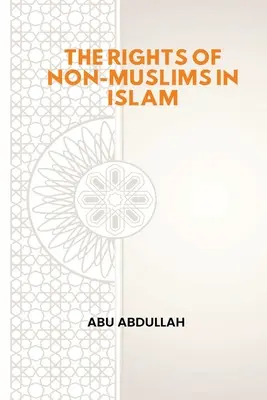 A nem muszlimok jogai az iszlámban - The Rights of Non-Muslims in Islam