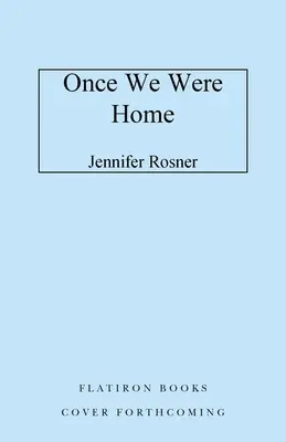 Once We Were Home