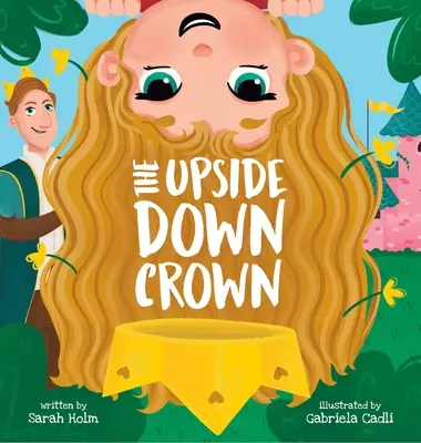 A fejjel lefelé fordított korona - The Upside-Down Crown