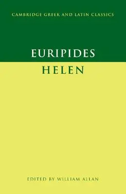 Euripidész: Heléna - Euripides: 'Helen'