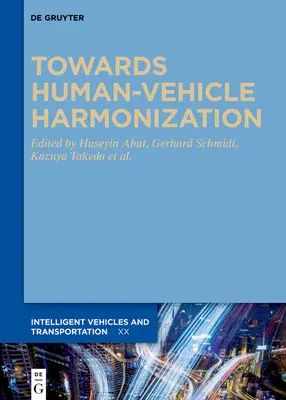 Na cestě k harmonizaci člověka a vozidla - Towards Human-Vehicle Harmonization