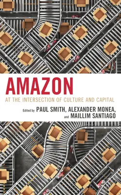 Amazon: A kultúra és a tőke metszéspontjában - Amazon: At the Intersection of Culture and Capital