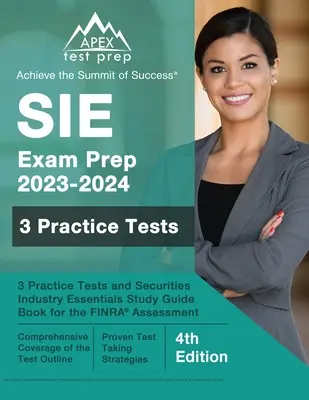 SIE Exam Prep 2023 - 2024: 3 gyakorló teszt és Securities Industry Essentials Study Guide Book for the FINRA Assessment [4. kiadás] - SIE Exam Prep 2023 - 2024: 3 Practice Tests and Securities Industry Essentials Study Guide Book for the FINRA Assessment [4th Edition]