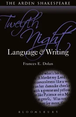 A tizenkettedik éjszaka: Nyelv és írás - Twelfth Night: Language and Writing